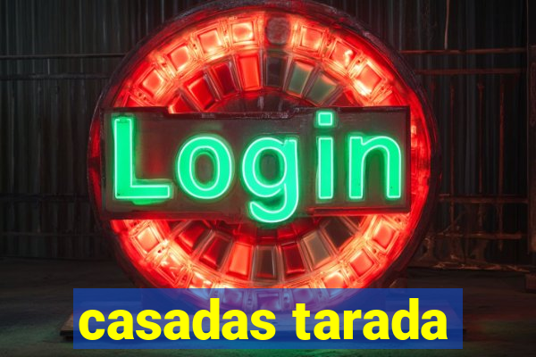 casadas tarada